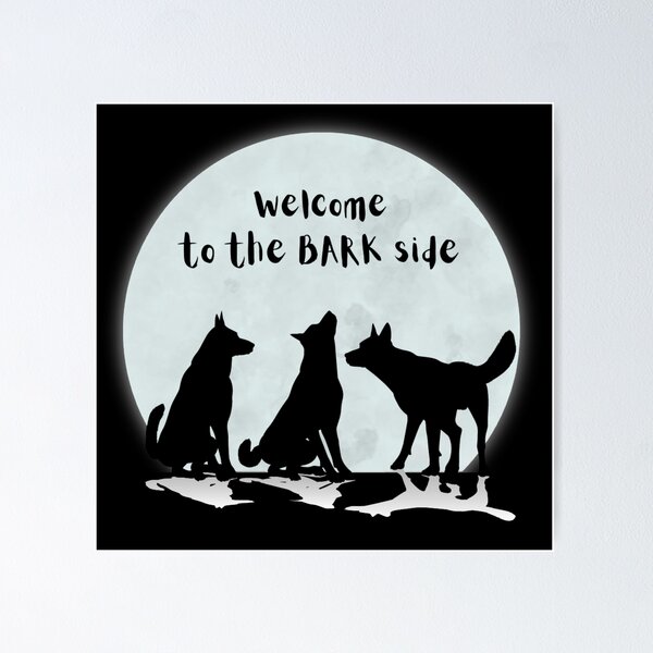 Item preview, Welcome To The Bark Side Dog Silhouette designed and sold by LynHebb.