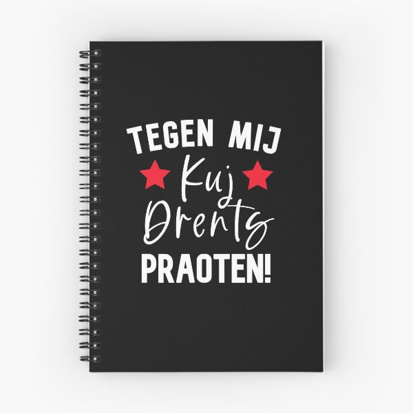Item preview, Drenthe Provincie, Nederlander, The Netherlands, Nld, Tegen Mij Kuj Drents Praoten!   designed and sold by DiensDesign.