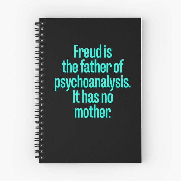 Item preview, Freud is the father of pyschoanalysis. It has no mother. v.3 designed and sold by x1brett.