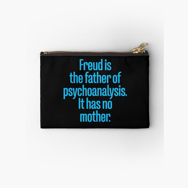 Item preview, Freud is the father of pyschoanalysis. It has no mother. v.4 designed and sold by x1brett.