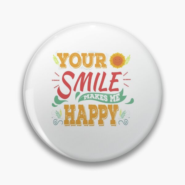 Item preview, Your Smile Makes Me Happy designed and sold by TotalityDesigns.