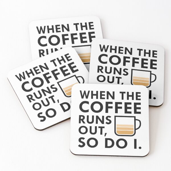 Item preview, When The Coffee Runs Out designed and sold by cherrific.