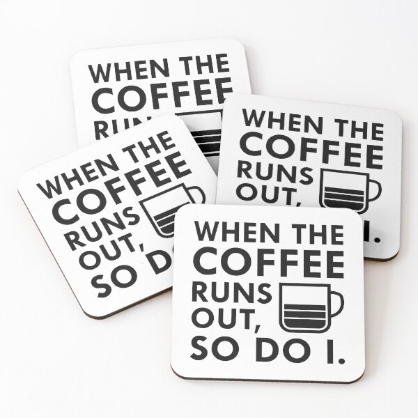 Item preview, When The Coffee Runs Out designed and sold by cherrific.
