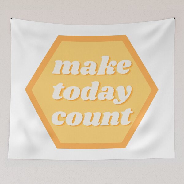 Item preview, Make today count designed and sold by wilder-mind.