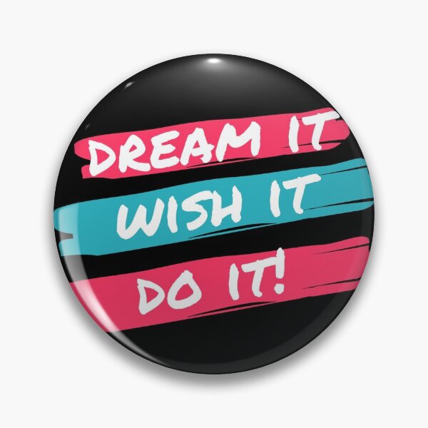 Item preview, Dream it Wish it Do it designed and sold by longleg18.