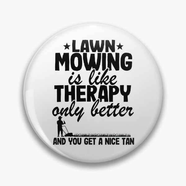 Item preview, Lawn Mowing Is Like Therapy Gardening Quote Gift Mowing Dad designed and sold by Stronzi.