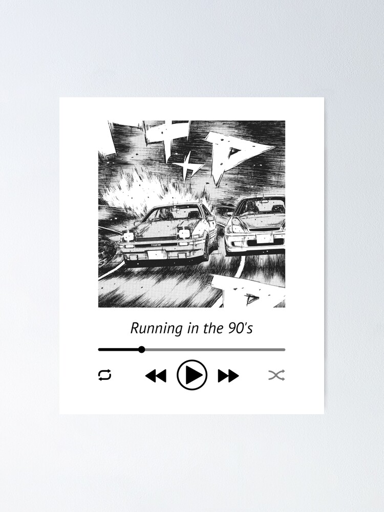 Initial D Running In The 90s Music Player AE86 vs Civic | Poster