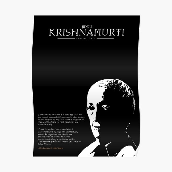 A Quote By Jiddu Krishnamurti Poster
