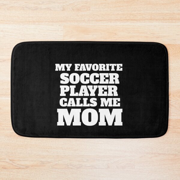 Item preview, My Favorite Soccer Player Calls Me Mom designed and sold by Superhero Gear.
