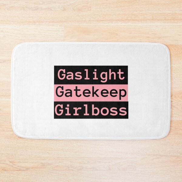 Item preview, Gaslight, Gatekeep, Girlboss designed and sold by StacieNichols.