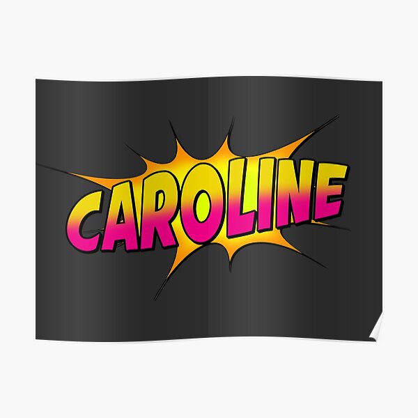 Caroline Poster By Rogue Design Redbubble