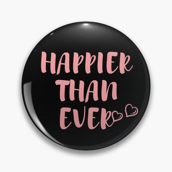 Item preview, Happier Than Ever designed and sold by SunfullyYours.