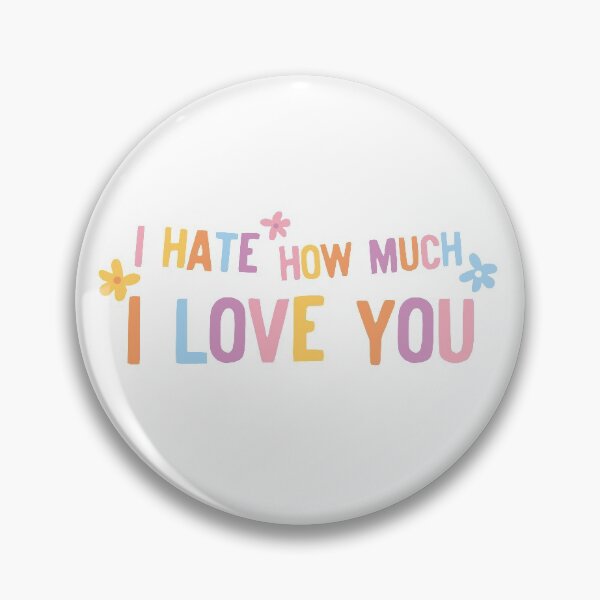 Item preview, I hate how much I love you - Lyrics designed and sold by janesfandesigns.