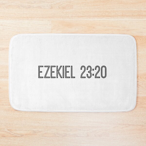 Item preview, Ezekiel 23:20 designed and sold by BobPagani.