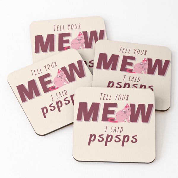 Item preview, Tell your cat I said pspsps | Tell your meow I said pspsps designed and sold by imeshshenal.