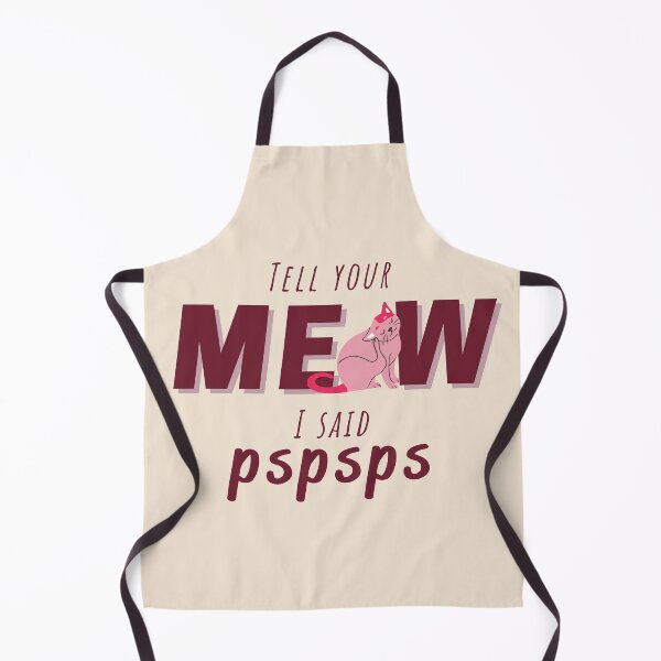 Item preview, Tell your cat I said pspsps | Tell your meow I said pspsps designed and sold by imeshshenal.