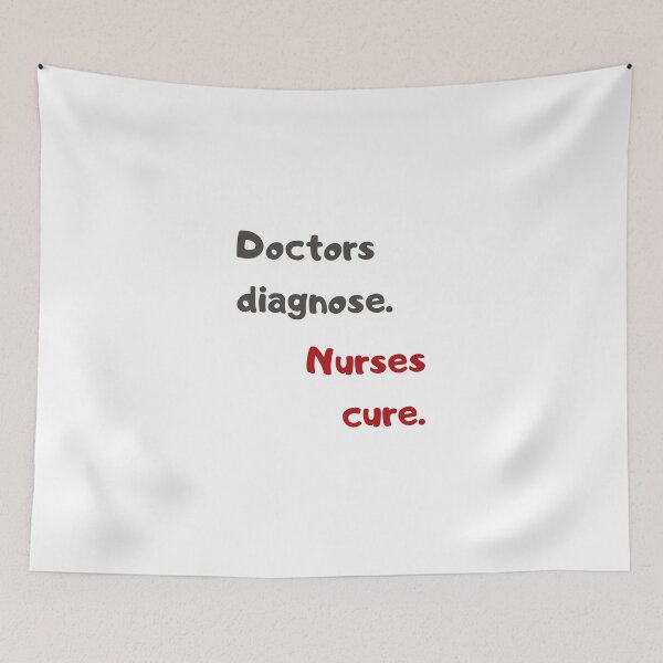 Item preview, Doctors diagnosis. Nurses cure. designed and sold by MaltesShop.