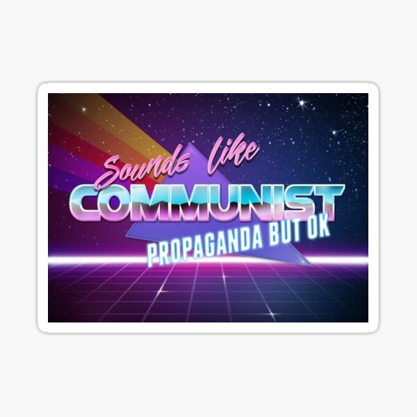 Communist Propaganda Sticker