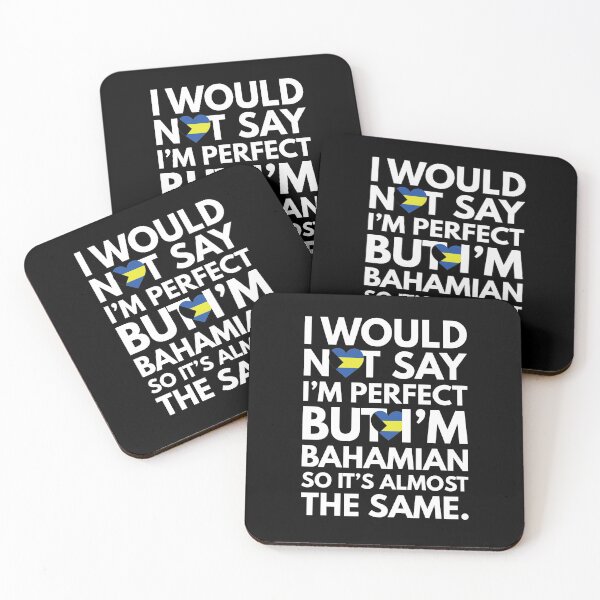 Item preview, I would not say I am Perfect - But I am Bahamian from Bahamas designed and sold by elhefe.