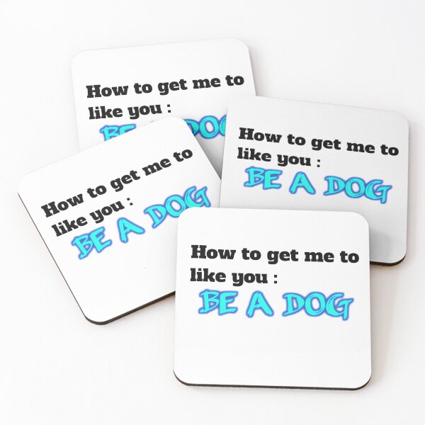 Item preview, How to get me to like you: be a dog designed and sold by Naresh-pinjani.