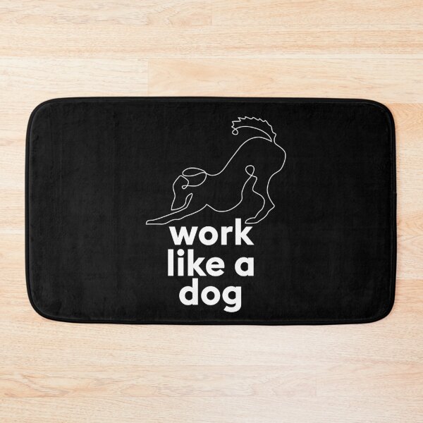 Item preview, Work like a dog. Funny animal saying with dog designed and sold by TrueType.