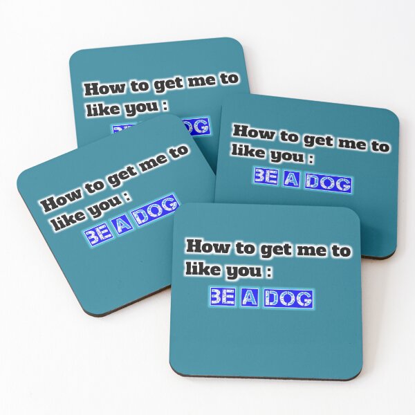 Item preview, How to get me to like you: be a dog designed and sold by Naresh-pinjani.