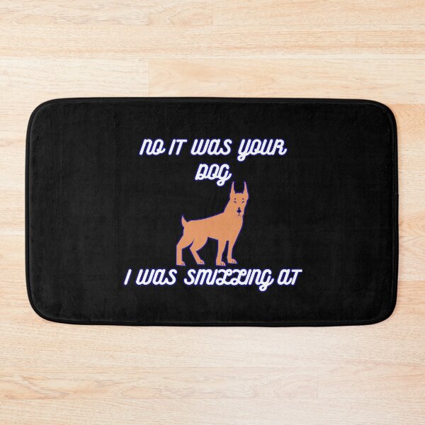 Item preview, It was your dog i was smilling at designed and sold by ArTips.