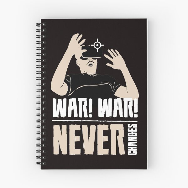 Item preview, WAR NEVER CHANGES designed and sold by teemaker24.
