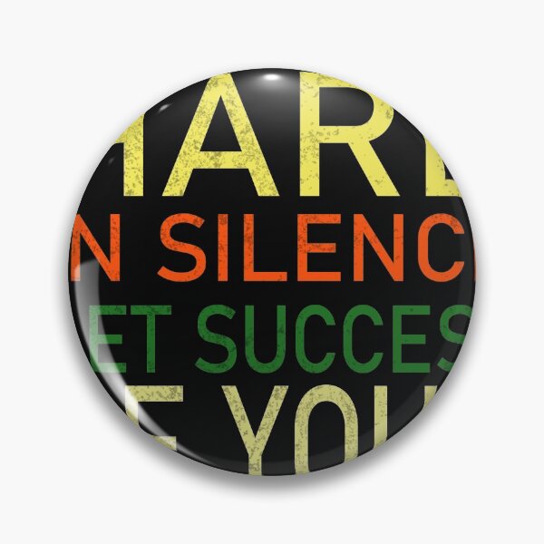 Item preview, Work Hard In Silence Let Success Make designed and sold by jamal el annague.