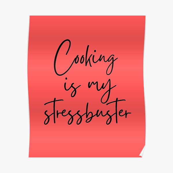 Download Best Cooking Quotes Posters Redbubble