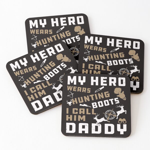 Item preview, MY HERO WEARS HUNTING BOOT I CALL HIM DADDY designed and sold by teemaker24.