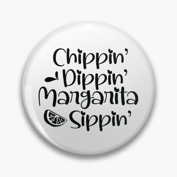 Item preview, Chippin Dippin Margarita Sippin - Black - 02 designed and sold by Respire2020.