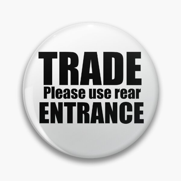 Item preview, Trade please use rear entrance sign. designed and sold by GuacamoleWindow.
