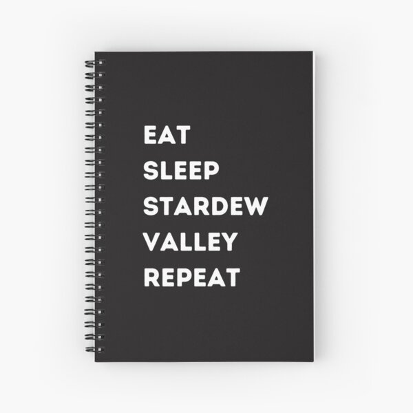 Eat Sleep Stardew Valley Repeat Spiral Notebook