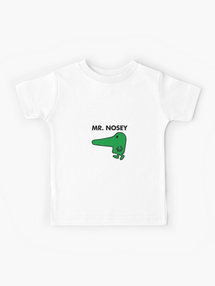 mr nosey t shirt