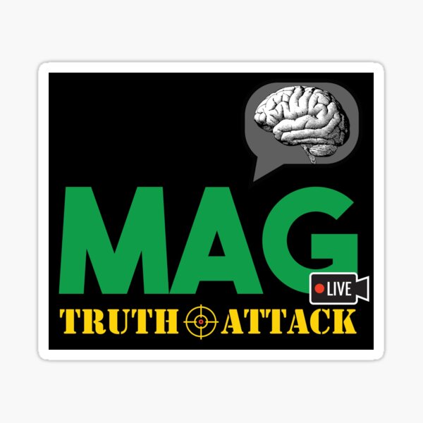 Item preview, MAG TRUTH ATTACK designed and sold by MAGBITTERTRUTH.