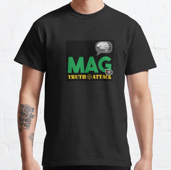 MAG TRUTH ATTACK Classic T-Shirt