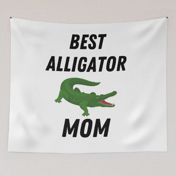 Item preview, Best Alligator Mom Ever designed and sold by kindtoearth.