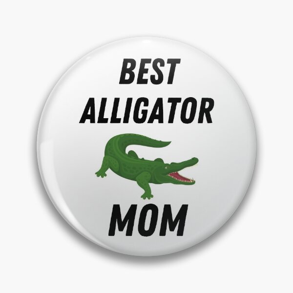 Item preview, Best Alligator Mom Ever designed and sold by kindtoearth.