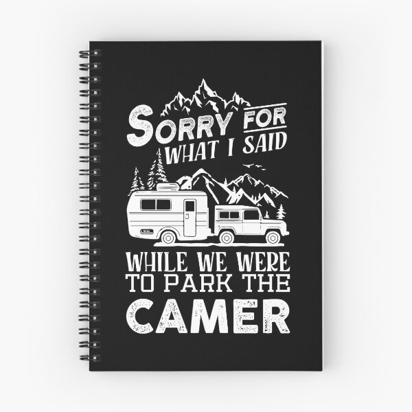 Item preview, Sorry For What I Said While We Were Trying To Park The Camper Funny sarcastic camping quote gift designed and sold by Theobsessed01.