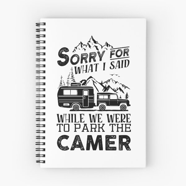 Item preview, Sorry For What I Said While We Were Trying To Park The Camper Funny sarcastic camping quote gift designed and sold by Theobsessed01.