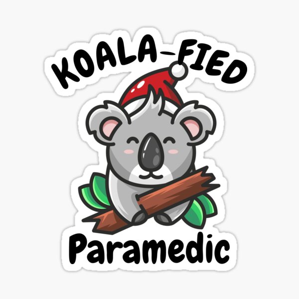 Item preview, Paramedic Koalafied Gift -  Funny Idea For Paramedic  Lover designed and sold by Yay Design.