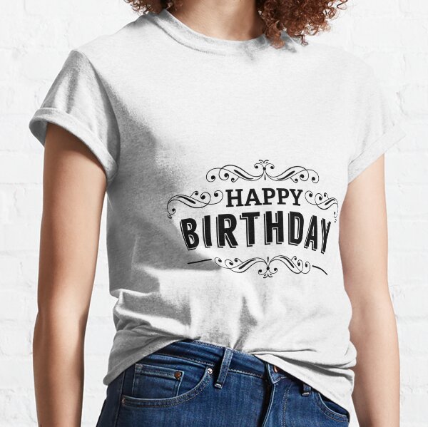 Bon Anniversaire T Shirts Redbubble