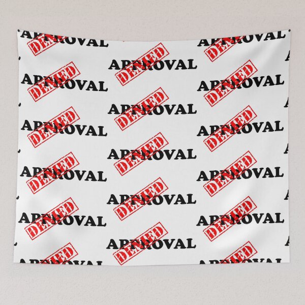 Item preview, APPROVAL DENIED designed and sold by DomGDesign.