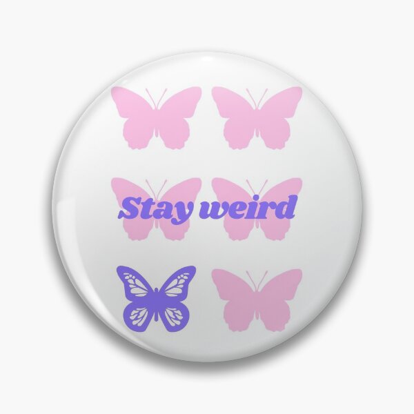 Item preview, Stay Weird; designed and sold by iammira.