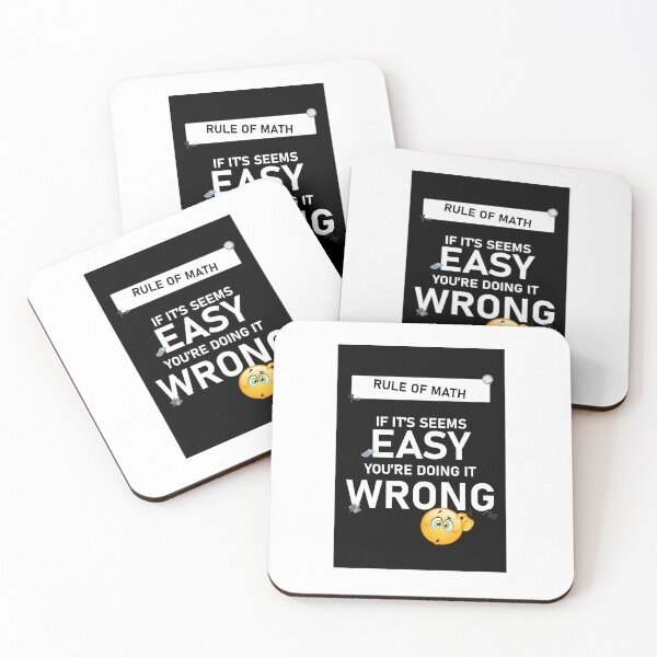 Item preview, Rule of Math. If it seems easy, you're doing it wrong designed and sold by Artsy Boulevard.