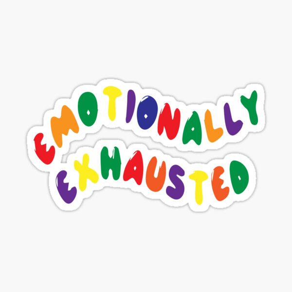 Item preview, Emotionally Exhausted designed and sold by Re Ka.