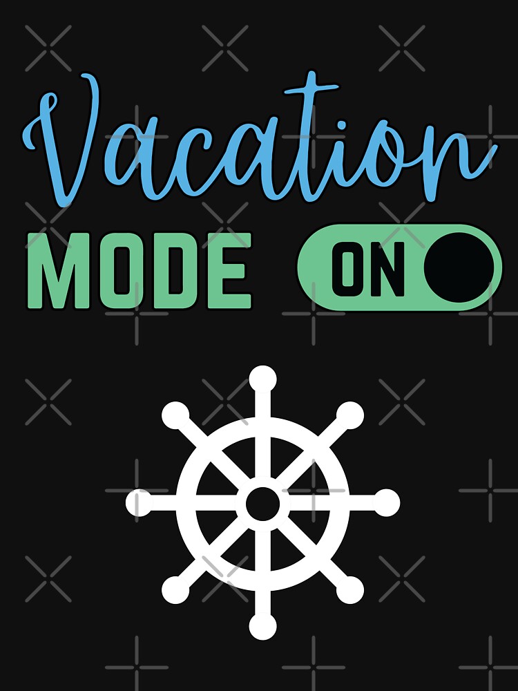 Vacation mode on Active T-Shirt