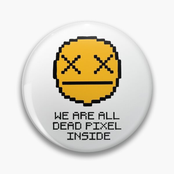 Item preview, Dead Pixel Inside designed and sold by Unit620.