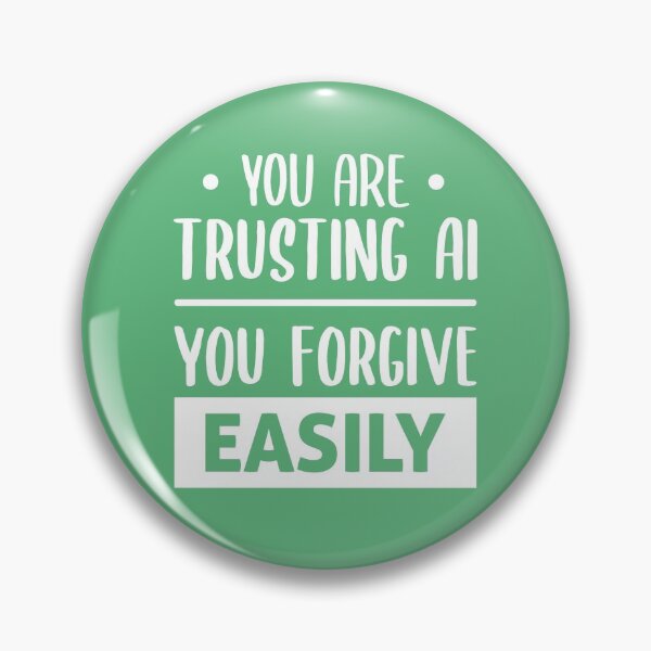Item preview, You Are Trusting AI, You Forgive Easily (Green BG) designed and sold by FilipeFerreira.